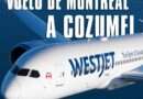 Nueva ruta aérea conecta Montreal con Cozumel mediante vuelo directo